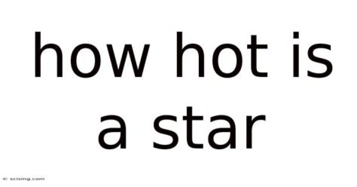 How hot is a star?