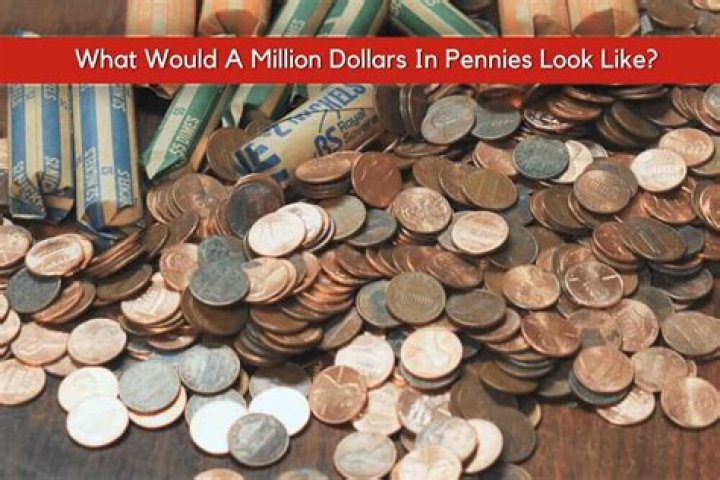 What does a million dollars look like in pennies?