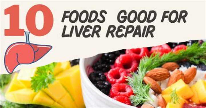 What is good for liver repair?